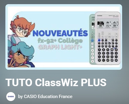Playlist Youtube Tuto ClassWiz PLUS