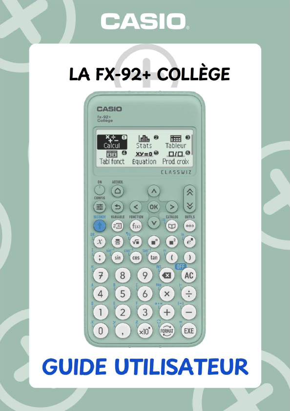Guide utilisateur calculatrice CASIO fx-92+ Collège