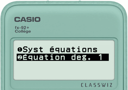 Résoudre une équation du premier degré avec la calculatrice CASIO fx-92+ Collège.